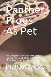 Panther Frogs As Pet