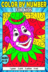 Color By Number Book For Kids Ages 6-12