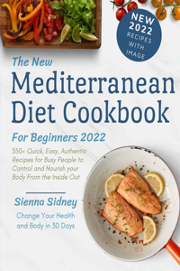 The New Mediterranean Diet Cookbook for Beginners 2022