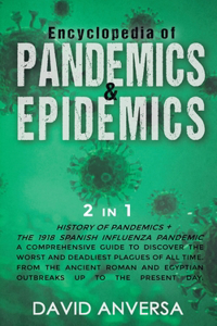 Encyclopedia of Pandemics and Epidemics