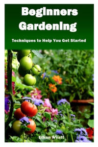 Beginners Gardening
