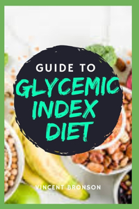 Guide to Glycemic Index Diet