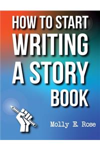 How To Start Writing A Story Book