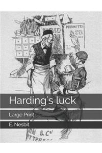 Harding's luck