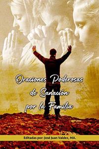 Oraciones Poderosas de Sanación por la Familia