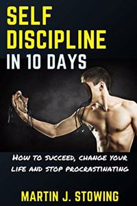 Self Discipline in 10 Days