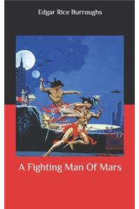 A Fighting Man Of Mars