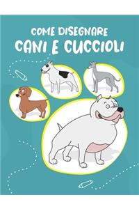 Come Disegnare Cani e Cuccioli