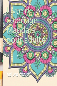 Livre de coloriage Mandala pour adulte