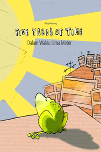 Five Yards of Time/Dalam Waktu Lima Meter