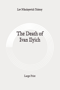 The Death of Ivan Ilyich
