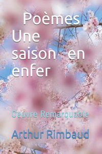 Une saison en enfer Poèmes
