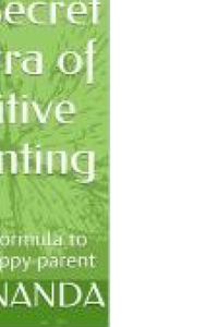 Secret Mantra of Positive Parenting