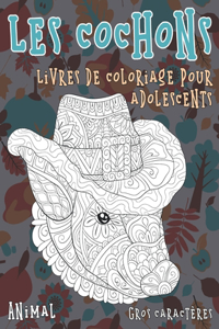 Livres de coloriage pour adolescents - Gros caractères - Animal - Les cochons