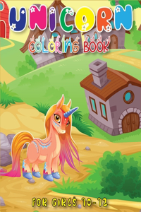 Unicorn Coloring Book for Girls 10-12