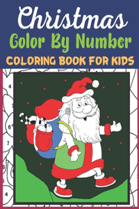 Christmas Color By Number Coloring Book For Kids