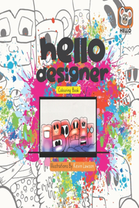 Hello Designer Colouring Book