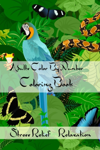 Adults Color By Number Coloring Book