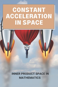 Constant Acceleration In Space