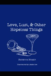 Love, Lust, & Other Hopeless Things