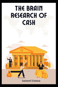 The Brain Research of Cash