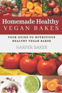 Homemade Healthy Vegan Bakes