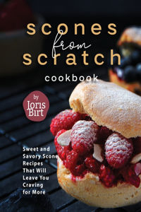 Scones from Scratch Cookbook