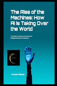 The Rise of the Machines