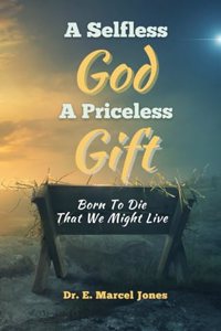 Selfless God a Priceless Gift