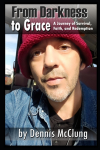 From Darkness to Grace