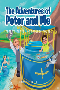 Adventures of Peter and Me