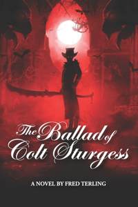 Ballad of Colt Sturgess