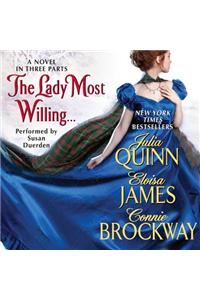 The Lady Most Willing...