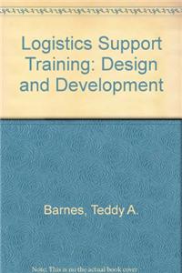 Logistics Support Training: Design and Development