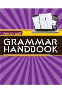 Writing and Grammar 2010 Grammar Handbook Grade 10