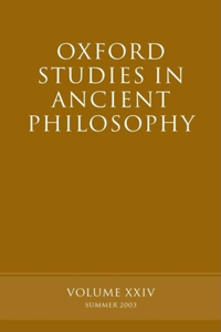 Oxford Studies in Ancient Philosophy, Volume XXIV