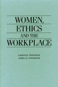 Women, Ethics and the Workplace