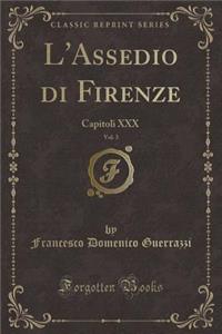L'Assedio Di Firenze, Vol. 3