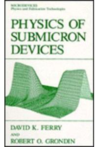 Physics of Submicron Devices