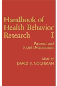 Handbook of Health Behavior Research I