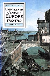 Eighteenth Century Europe, 1700-89 (Macmillan history of Europe)