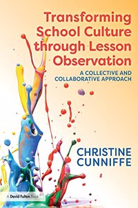 Transforming School Culture through Lesson Observation