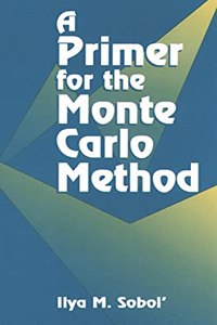 PRIMER FOR THE MONTE CARLO METHOD
