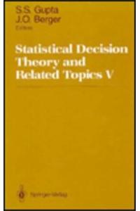 Statistical Decision Theory and Related Topics V