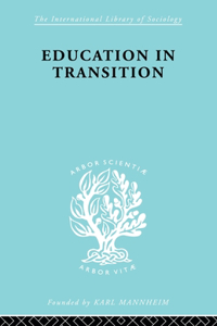 Education in Transition: An Interim Report