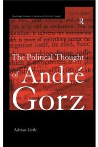 Political Thought of Andre Gorz