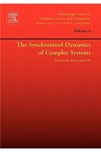 Synchronized Dynamics of Complex Systems