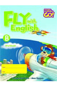 Young Learners Go - Fly With English B Workbook
