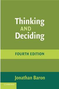 Thinking and Deciding 4ed