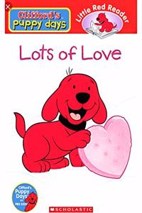 Cliffords Puppy Days: Lots Of Love
